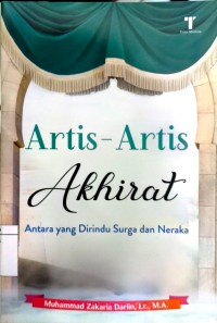 Artis-artis Akhirat Antara Yang Dirindukan Surga Dan Neraka