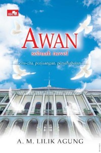 Image of Awan Sebuah Novel ... Cita-cita, Perjuangan, Persahabatan