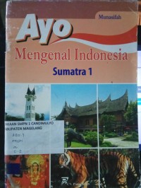 Image of Ayo Mengenal Indonesia: Sumatra 1