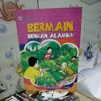Bermain Dengan Alamku