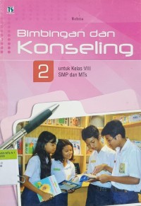 Bimbingan dan Konseling 2 Untuk Kelas VIII SMP dan MTS