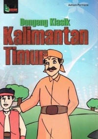 Dongeng Klasik Kalimantan Timur