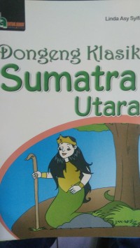 Image of Dongeng Klasik Sumatra Utara