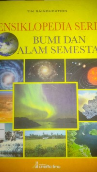 ENSIKLOPEDIA SERI BUMI DAN ALAM SEMESTA