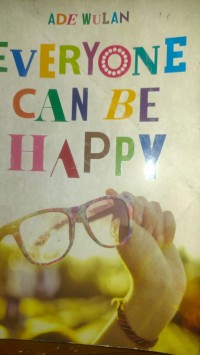 EVERYONE CAN BE HAPPY