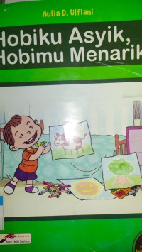 Hobiku Asik, Hobimu Menarik