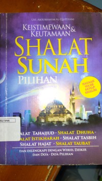 KEISTIMEWAAN&KEUTAMAAN SHALAT SUNAH PILIHAN