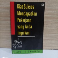 Kiat Sukses Mendapatkan Pekerjaan Yang Anda Inginkan