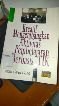 Kreatif Mengembangkan Aktivitas Pembelajaran Berbasis TIK