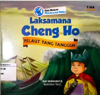 Laksamana Cheng Ho : pelaut yang tangguh