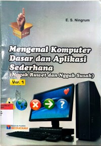 Mengenal Komputer Dasar dan Aplikasi Sederhana