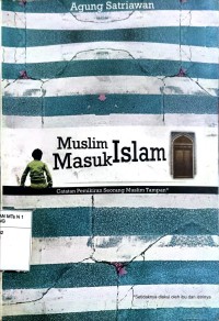 Muslim Masuk Islam Catatan Pemikiran Seorang Muslim Tampan