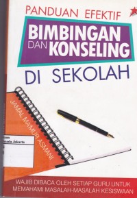 Panduan Efektif Bimbingan dan Konseling di Sekolah