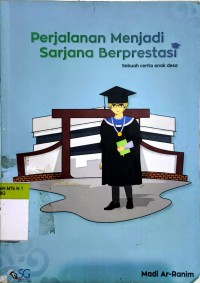 Perjalanan Menjadi Sarjana Berprestasi