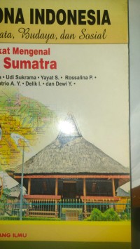 Image of Pesona Indonesia : Lebih Dekat Mengenal Pulau Sumatera