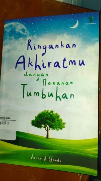 Ringankan Akhiratmu dengan Menanam Tumbuhan