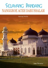 Selayang Pandang: Nanggroe Aceh Darussalam
