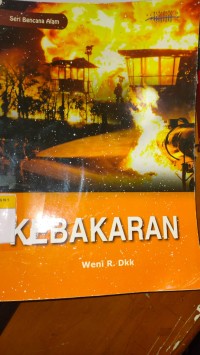 Seri Bencana Alam : KEBAKARAN