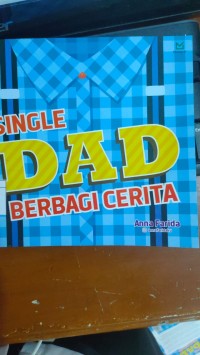 SINGLE DAD : BERBAGI CERITA