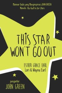 This Star Won't Goout Esther Grace Earl Lori @ Wayne Earl
