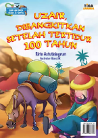 Uzair Dibangkitkan Setelah Tertidur 100 Tahun